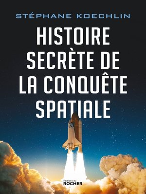 cover image of Histoire secrète de la conquête spatiale